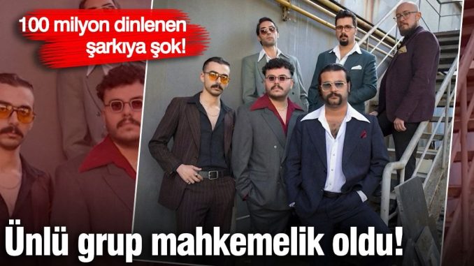 100-milyon-dinlenen-sarkiya-sok-dedubluman-grubu-mahkemelik-oldu-1YjpgjAj.jpg