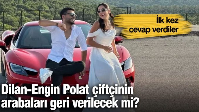 dilan-engin-polat-ciftci-luks-otomobillerini-geri-alacak-mi-GGJw4K6V.jpg