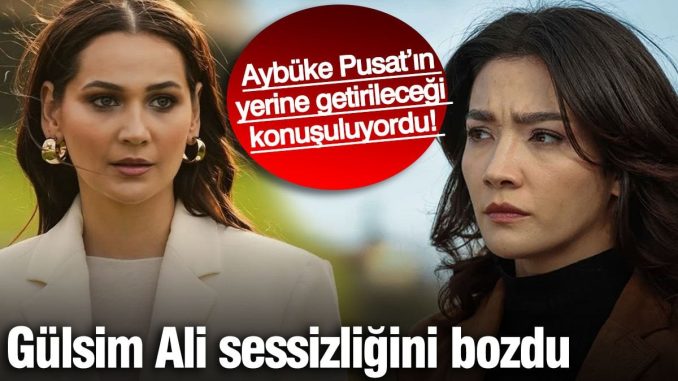 aybuke-pusatin-yerine-getirilecegi-konusuluyordu-gulsim-ali-sessizligini-bozdu-71stz14A.jpg