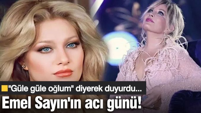 emel-sayinin-aci-gunu-gule-gule-oglum-diyerek-duyurdu-xcp3hnAx.jpg