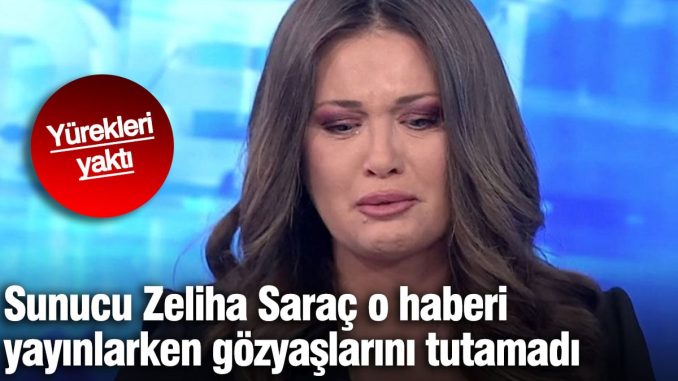 sunucu-zeliha-sarac-o-haberi-yayinlarken-gozyaslarini-tutamadi-bZmGsQ5E.jpg