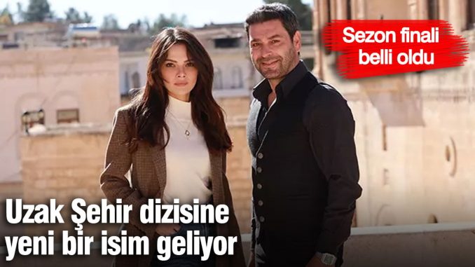uzak-kent-dizisine-yeni-bir-isim-geliyor-H1jAMBeY.jpg